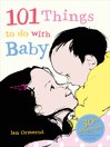 Cover image for 101 Things to Do with Baby